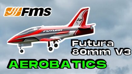 AEROBATICS with BEST SPORT JET • FMS Futura V3 80mm