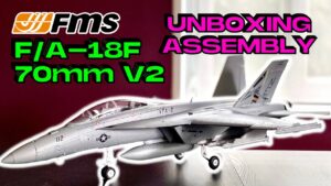 FMS F/A-18F 70mm EDF v2 Jet PNP • UNBOXING /