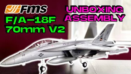 FMS F/A-18F 70mm EDF v2 Jet PNP • UNBOXING /