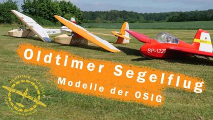Modellflug Oldtimer Treffen 2022 der OSIG mit F-Schlepp