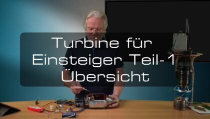 Turbinentechnik für Einsteiger Teil-1 Übersicht