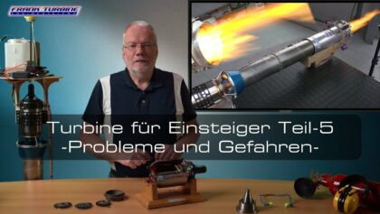 Turbinentechnik für Einsteiger Teil-5 Probleme & Gefahren…