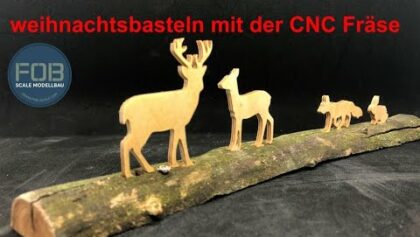 Weihnachten und Basteln mit der CNC Fräse.