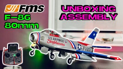 UNBOX – ASSEMBLY – CG • FMS F-86 Sabre 80mm
