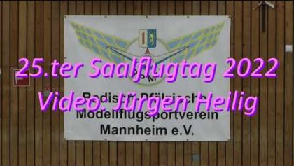 25. Saalflugtag des BPMV Mannheim – Spaß und Action in