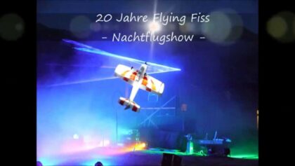 Flying Circus in Fiss 2015 – Nachtflugshow mit Horizon Hobby