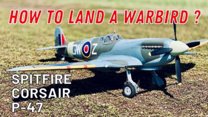 HOW TO LAND A FOAM WARBIRD? COMMENT FAIRE ATTERRIR UN
