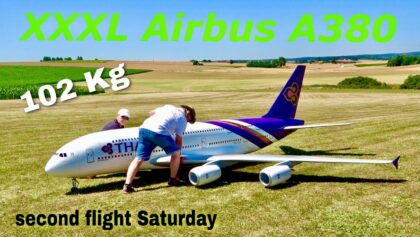größtes A380 RC Modell der Welt !! Mega XXXL 102