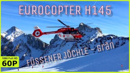 ARA LUFTRETTUNG EUROCOPTER H145 RETTUNGS-EINSATZ AM FÜSSENER JÖCHLE IN GRÄN