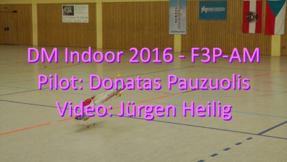 DM Indoor 2016 – F3P-AM – Donatas Pauzuolis