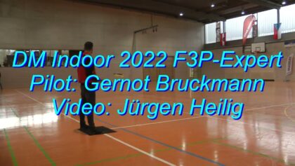 DM Indoor 2022 – F3P-Expert – Gernot Bruckmann