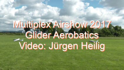 Multiplex Airshow 2017 – Glider Aerobatics