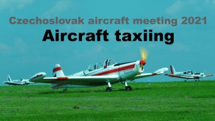 Aircraft taxiing | Czechoslovak aircraft meeting | 4K | Vyskov