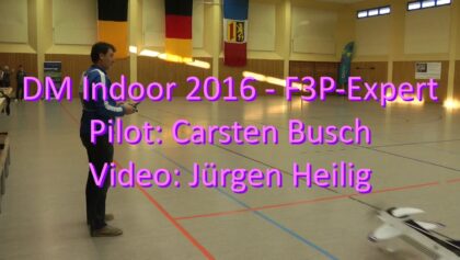 DM Indoor 2016 – F3P-Expert – Carsten Busch