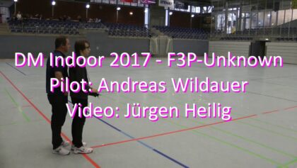 DM Indoor 2017 – F3P-Unknown – Andreas Wildauer