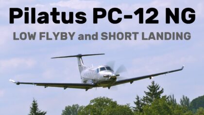 Pilatus PC-12 NG | LOW FLYBY and SHORT LANDING |