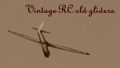 Vintage RC old gliders, 2018
