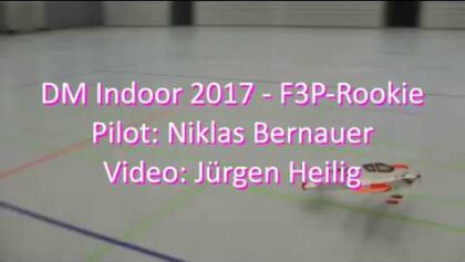 DM Indoor 2017 – F3P-Rookie – Niklas Bernauer