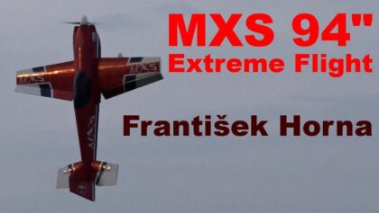Frantisek Horna – RC aerobatics – 94″ MXS EXTREME FLIGHT,
