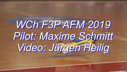 World Championship F3P AFM 2019 – Maxime Schmitt (FRA)