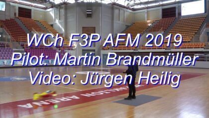 World Championship F3P AFM 2019 – Martin Brandmüller (AUT)