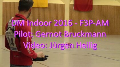 DM Indoor 2016 – F3P-AM – Gernot Bruckmann