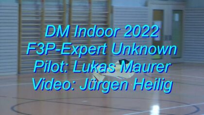 DM Indoor 2022 – F3P-Expert-Unknown – Lukas Maurer