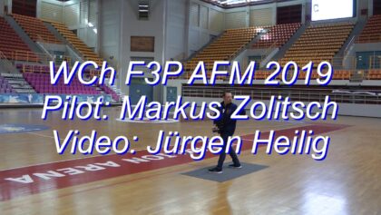 World Championship F3P AFM 2019 – Markus Zolitsch (GER)